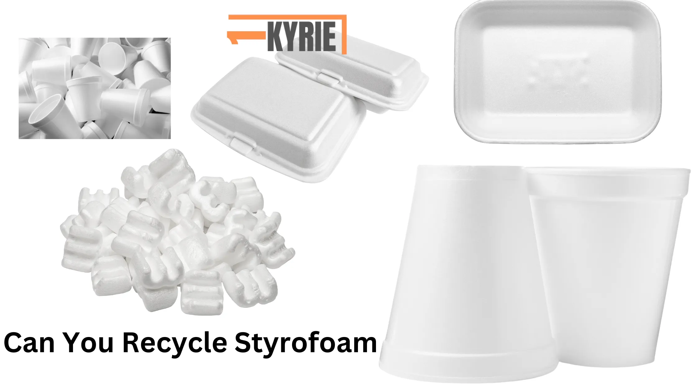 Image showing various types of Styrofoam products such as cups, containers, and packing peanuts, asking the question, "Can You Recycle Styrofoam?"